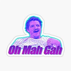 Pedro Pascal Oh Gah Sticker