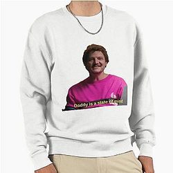 Pedro Pascal Daddy Is A State of Mind Pullover Sweatshirt