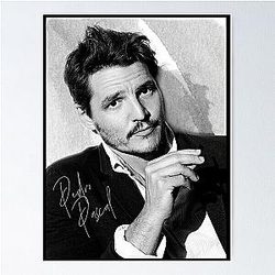 Pedro Pascal BW III Poster