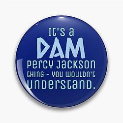 It's a Dam Percy Jackson Thing Drawing Pin