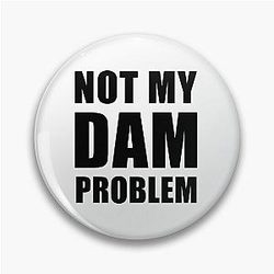 NOT MY DAM PROBLEM. PJO percy jackson joke.  Pin