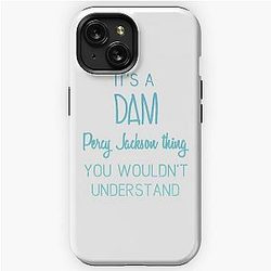 It's A Dam Percy Jackson Thing You Wouldn't Understand iPhone Tough Case