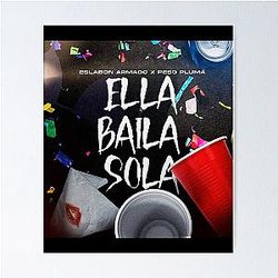 Ella baila sola - Eslabon Armado, Peso Pluma - Album Cover Poster