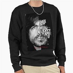 Black Peter Dinklage Quote Pullover Sweatshirt