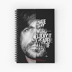 Peter Dinklage quote Spiral Notebook