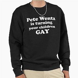Pete Wentz is Turning Your Children Gay (Alt) Pullover Sweatshirt