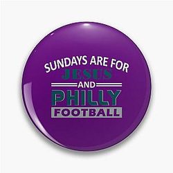 Funny Philadelphia Pro Football Sunday's for Jesus and Philly Pin