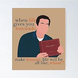 Modern Family Phil Dunphy When Life Gives You Lemons Meme Fan Art Poster