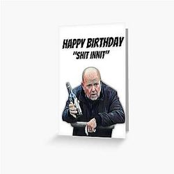 Phil Mitchell Happy Birthday Innit Greeting Card
