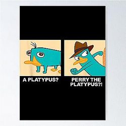 Phineas and Ferb a Platypus on Perry Poster