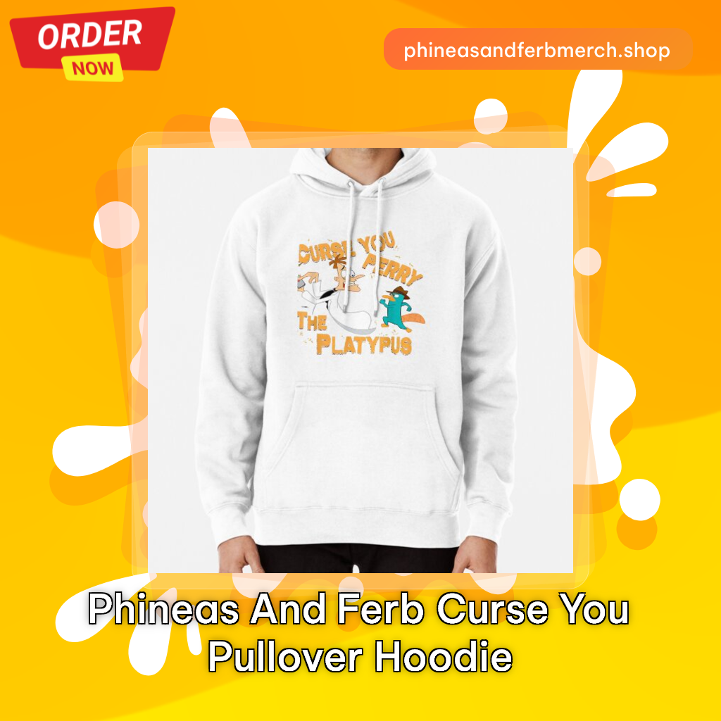 Phineas and Ferb Curse You Pullover Hoodie