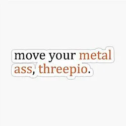 Move your metal ass Poe Dameron Sticker