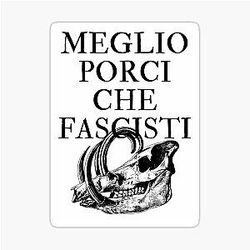 Meglio P rod altri Che Fascisti - Porco Rosso Sticker