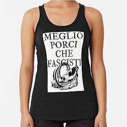 Meglio Porci Che Fascisti - I'd Rather Be a Pig Than a Fascist - Porco Rosso Racerback Tank Top