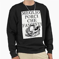 I'd Rather Be a Pig Than a Fascist Porco Rosso Pullover Sweatshirt
