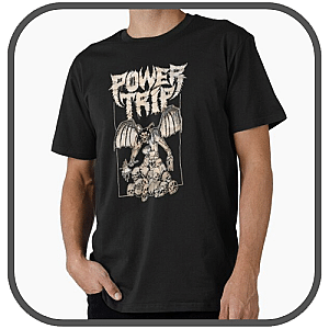 Power Trip T-Shirts
