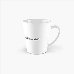 What would Princess Diana do Tall Mug