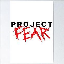 Project Fear Merch Poster
