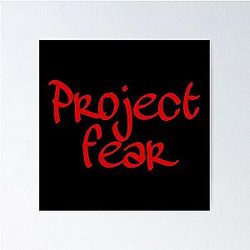 Project Fear Poster