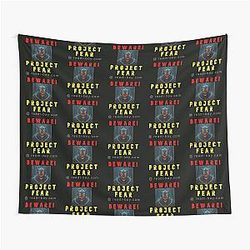 Beware Project Fear Tapestry