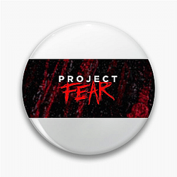 Project Fear Merchandise For Fans Project Fear Pins
