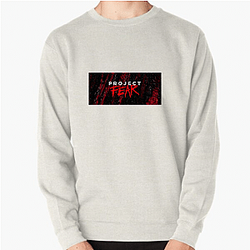 Project Fear Merchandise For Fans Project Fear Sweatshirts