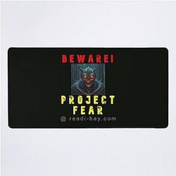 Beware Project Fear Desk Mat