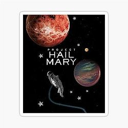 Project Hail Mary Sci-Fi Fan Art Sticker