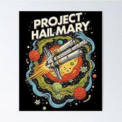 Project Hail Mary Rocky
Amaze and Jazz Hands
Andy Weir, Ryland Grace - Project Hail Mary Poster