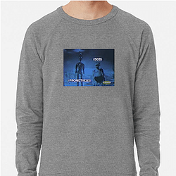 Prometheus and Bob Merch Prometheus And Bob Sweatshirts