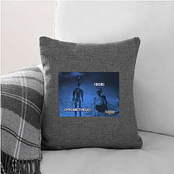 Prometheus and Bob Merch Prometheus And Bob Pillows Cover