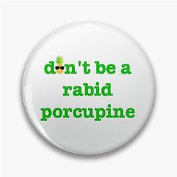 Psych: Don't Be a Porcupine Pin