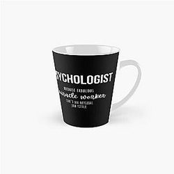 Psychologist: Because a Miracle Worker Isn't an Official Job Title - Psychology Design Tall Mug