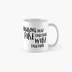 Neurons that fire together wire together Psychology Classic Mug