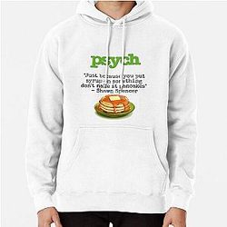 Psych - Shawn Spencer quote Pancakes Hoodie