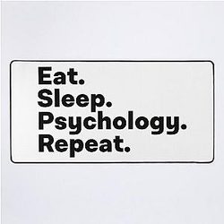Eat Sleep Psychology Repeat