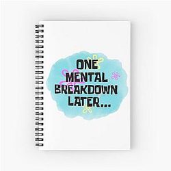 One mental breakdown later Psychology Spiral Notebook