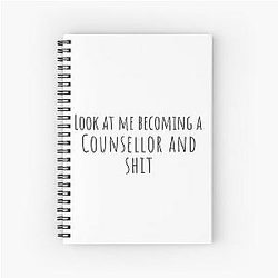 Look at me becoming a counsellor and Psychology Design Spiral Notebook