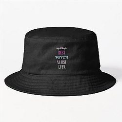 Best Psych Nurse Bucket Hat