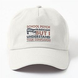 School Psych Not a Magician But I Understand Your Confusion Dad Hat