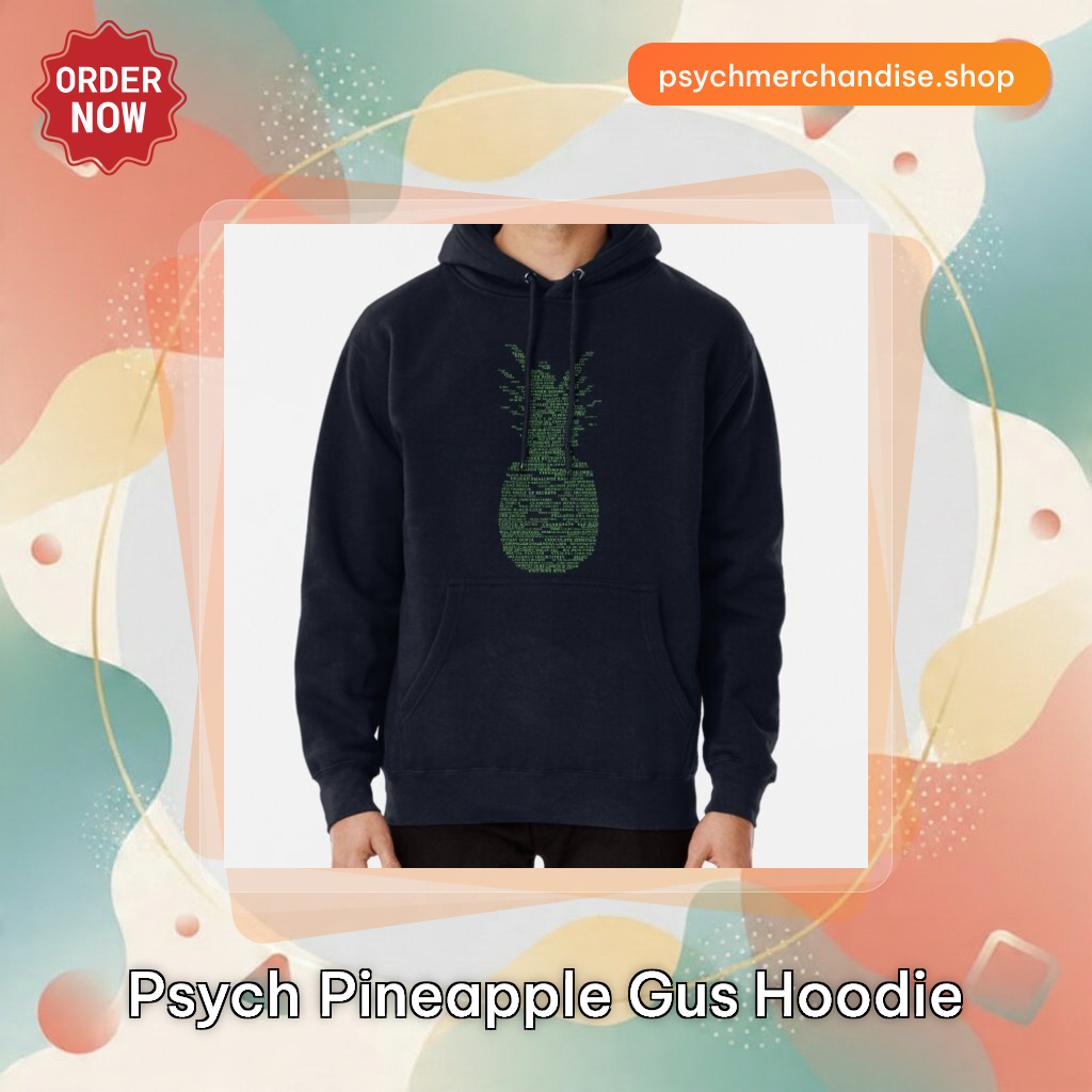 Psych Pineapple Gus Hoodie