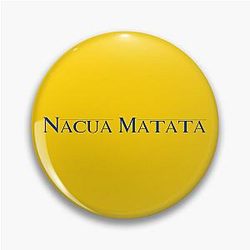 Nacua Matata Pin