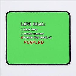 Life goal - Mouse Pad