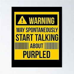 Warning may talk about a purple poster