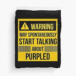 Warning to spontaneously talk about purple duvet cover