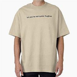 You are not Quinn Hughes Oversized T-Shirt