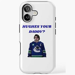 Quinn Hughes - Your Daddy? Tough Case