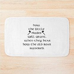 Ragnar Lothbrok Quote - How The Little Pig Will Grunt Bath Mat