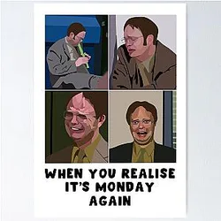 Funny The Office Illustration - Rainn Wilson Dwight Schrute Monday Again Poster