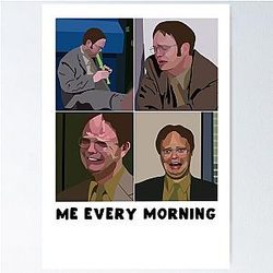 Funny The Office Illustration - Dwight Schrute - Rainn Wilson Every Morning Poster